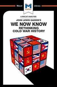 An Analysis of John Lewis Gaddis's We Now Know