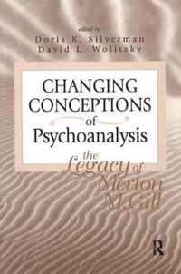 Changing Conceptions of Psychoanalysis