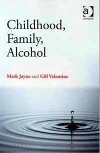 Childhood, Family, Alcohol