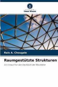 Raumgestutzte Strukturen