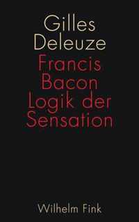 Francis Bacon: Logik Der Sensation