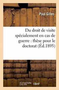 Du Droit de Visite Specialement En Cas de Guerre