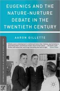 Eugenics and the Nature-Nurture Debate in the Twentieth Century