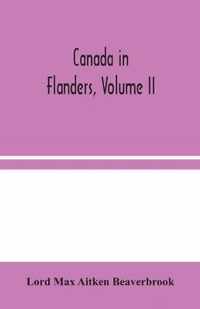 Canada in Flanders, Volume II