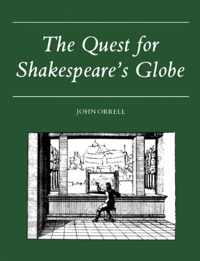 The Quest for Shakespeare's Globe