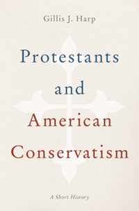 Protestants and American Conservatism