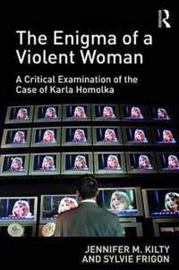 The Enigma of a Violent Woman