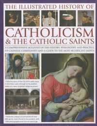 Illustrated History of Catholicism and the Catholic Saints