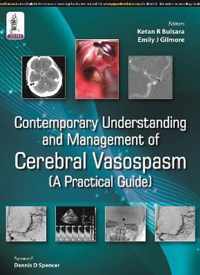 Contemporary Understanding and Management of Cerebral Vasospasm