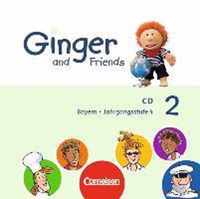 Ginger and Friends 02: 4. Jahrgangsstufe. Lieder-/Text-CDs Bayern