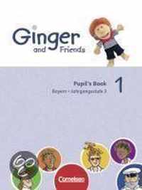 Ginger and Friends Bd. 1 / 3. Jahrgangsstufe - Schülerbuch / Ausgabe Bayern