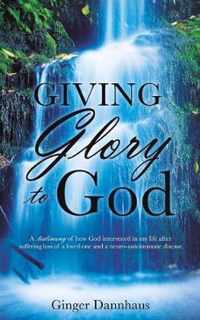 Giving Glory to God