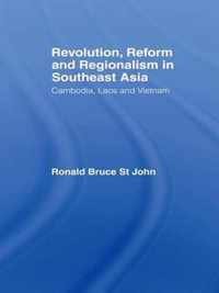 Revolution, Reform and Regionalism in Southeast Asia