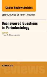 Unanswered Questions in Periodontology, An Issue of Dental Clinics of North America