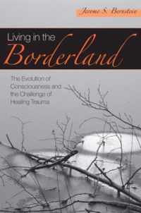 Living in the Borderland