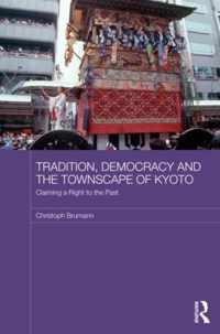 Tradition, Democracy and the Townscape of Kyoto