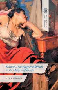 Emotions, Language and Identity on the Margins of Europe