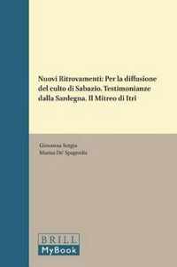 Nuovi Ritrovamenti: Per La Diffusione del Culto Di Sabazio. Testimonianze Dalla Sardegna. Il Mitreo Di Itri