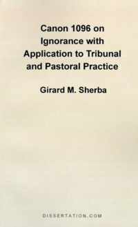 Canon 1096 on Ignorance with Application to Tribunal and Pastoral Practice