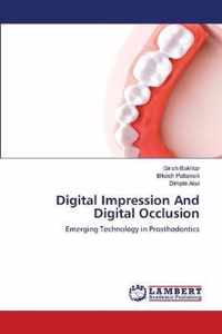 Digital Impression And Digital Occlusion