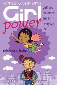 Growing Up With Girl Power