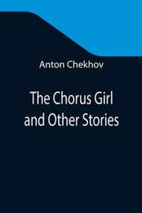 The Chorus Girl and Other Stories