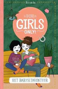 For Girls Only! 1 -   Het babysitavontuur