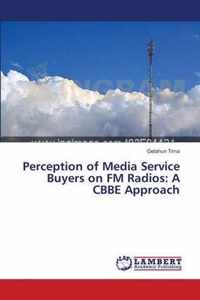 Perception of Media Service Buyers on FM Radios