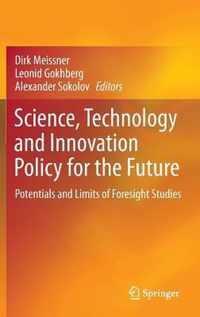 Science, Technology and Innovation Policy for the Future