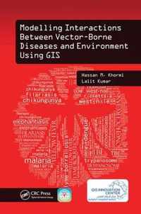 Modelling Interactions Between Vector-Borne Diseases and Environment Using GIS