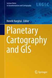 Planetary Cartography and GIS