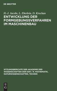 Entwicklung der Formgebungsverfahren im Maschinenbau