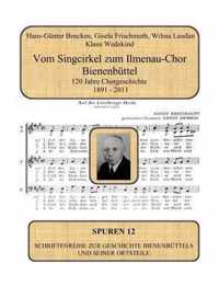 Vom Singcirkel zum Ilmenau-Chor Bienenbuttel