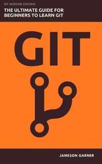 Git: The Ultimate Guide for Beginners