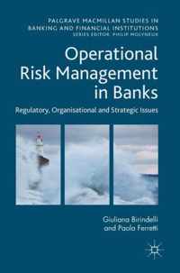 Operational Risk Management in Banks