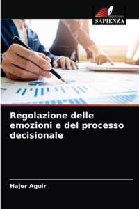 Regolazione delle emozioni e del processo decisionale