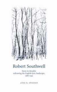 Robert Southwell: Snow in Arcadia