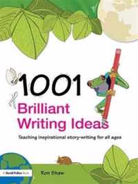 1001 Brilliant Writing Ideas