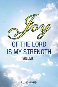 Joy of the Lord is My Strength