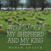 Yahweh, My Shepherd and My King