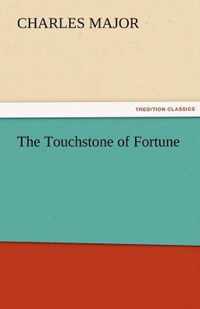 The Touchstone of Fortune