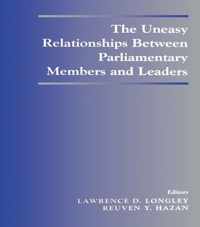 The Uneasy Relationships Between Parliamentary Members and Leaders