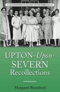 Upton-Upon-Severn Recollections