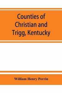 Counties of Christian and Trigg, Kentucky