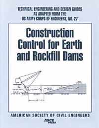 Construction Control for Earth and Rockfill Dams