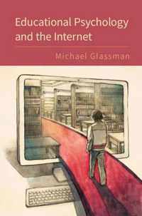 Educational Psychology and the Internet