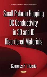 Small Polaron Hopping DC Conductivity in 3D & 1D Disordered Materials