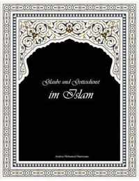 Glaube und Gottesdienst im Islam