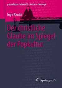 Der christliche Glaube im Spiegel der Popkultur