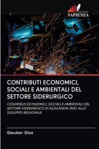 Contributi Economici, Sociali E Ambientali del Settore Siderurgico